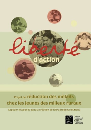 Cover for Camh · Libert D'action: Projet De R Duction Des M Faits Chez Les Jeunes Des Milieux Ruraux (Paperback Book) [French edition] (2000)