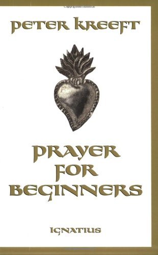 Cover for Peter Kreeft · Prayer for Beginners (Pocketbok) (2000)
