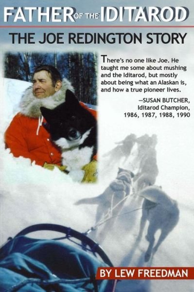 Cover for Father Of The Iditarod The Joe Redington Story (Book) (1999)