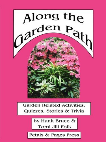 Cover for Tomi Jill Folk · Along the Garden Path; Garden Related Activities, Quizzes, Stories &amp; Trivia (Paperback Book) (2009)