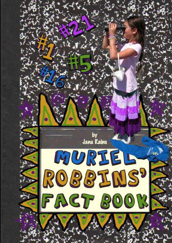 Muriel Robbins' Fact Book - Jana Rains - Books - Azalea Art Press - 9780984697755 - April 19, 2012