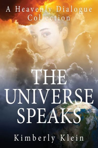 Cover for Kimberly Klein · The Universe Speaks A Heavenly Dialogue Collection (Paperback Book) (2019)