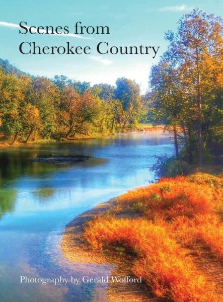 Gerald Wofford · Scenes from Cherokee Country (Hardcover Book) (2019)