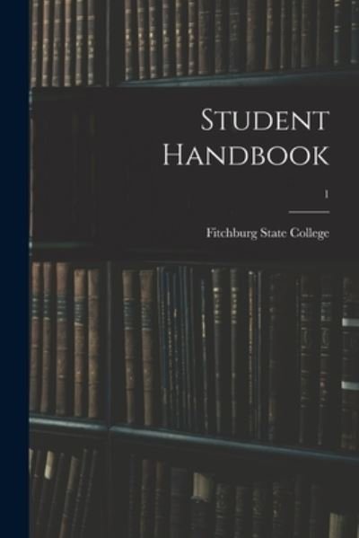 Cover for Fitchburg State College · Student Handbook; 1 (Pocketbok) (2021)