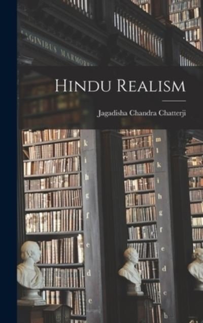 Cover for Jagadisha Chandra Chatterji · Hindu Realism (Bok) (2022)