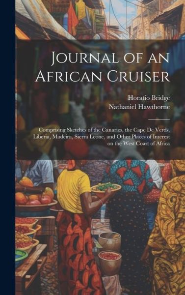 Cover for Nathaniel Hawthorne · Journal of an African Cruiser (Bok) (2023)