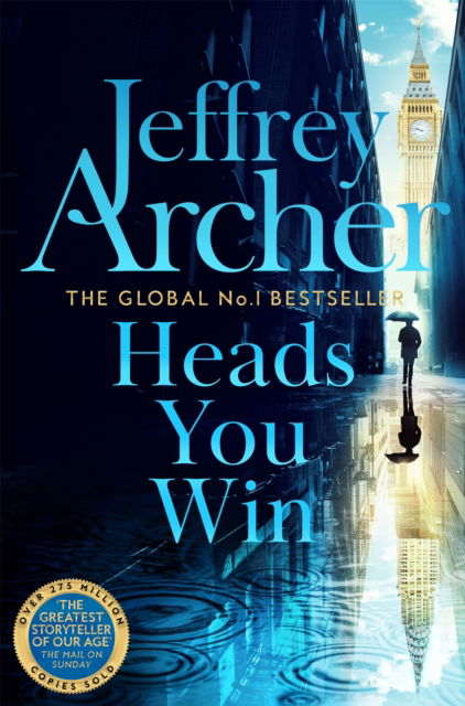 Heads You Win - Jeffrey Archer - Kirjat - Pan Macmillan - 9781035022755 - torstai 1. kesäkuuta 2023