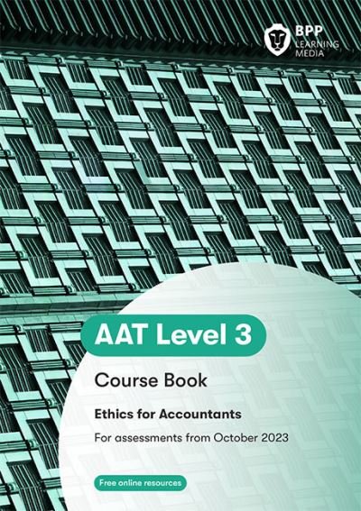 Cover for BPP Learning Media · AAT - Ethics for Accountants Coursebook: Coursebook (Taschenbuch) (2023)