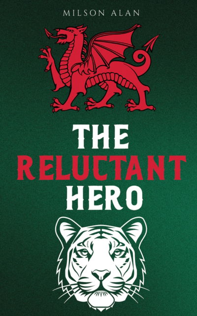 Cover for Milson Alan · The Reluctant Hero (Paperback Book) (2025)