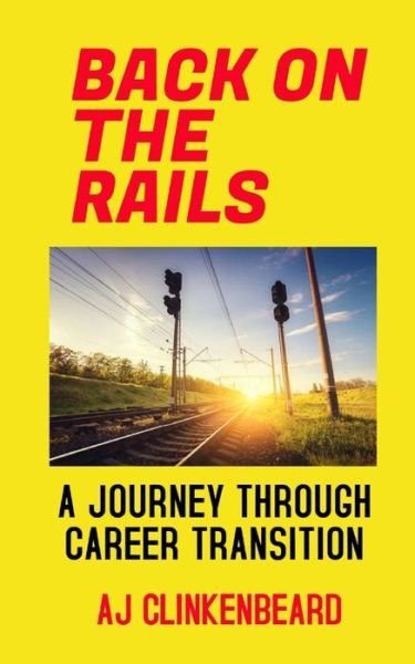 Cover for Aj Clinkenbeard · Back on the Rails (Paperback Book) (2019)