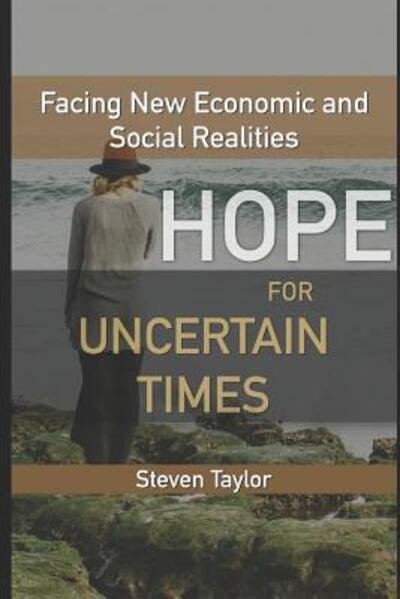 Cover for Steven Taylor · Hope for Uncertain Times (Pocketbok) (2019)