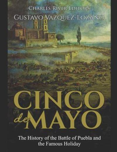 Cover for Gustavo Vazquez-Lozano · Cinco de Mayo (Taschenbuch) (2019)