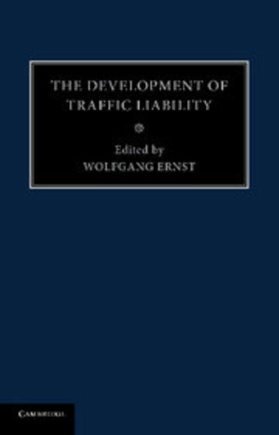 Cover for Wolfgang Ernst · The Development of Traffic Liability (Pocketbok) (2014)