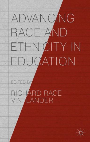 Advancing Race and Ethnicity in Education - Richard Race - Bücher - Palgrave Macmillan - 9781137274755 - 19. Mai 2014