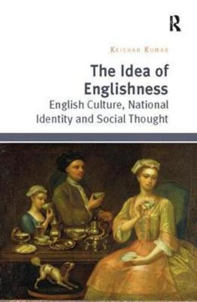 Cover for Krishan Kumar · The Idea of Englishness: English Culture, National Identity and Social Thought (Paperback Book) (2017)