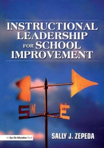 Cover for Zepeda, Sally J. (University of Georgia, USA) · Instructional Leadership for School Improvement (Hardcover Book) (2015)