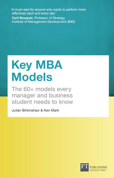 Cover for Julian Birkinshaw · Key MBA Models, Travel Edition: The 60+ Models Every Manager And Business Student Needs To Know (Paperback Bog) (2015)