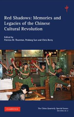 Cover for Chris Berry · Red Shadows: Volume 12: Memories and Legacies of the Chinese Cultural Revolution - The China Quarterly Special Issues (Paperback Book) (2017)