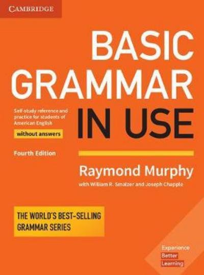 Basic Grammar in Use Student's Book without Answers - Grammar in Use - Raymond Murphy - Libros - Cambridge University Press - 9781316646755 - 21 de septiembre de 2017