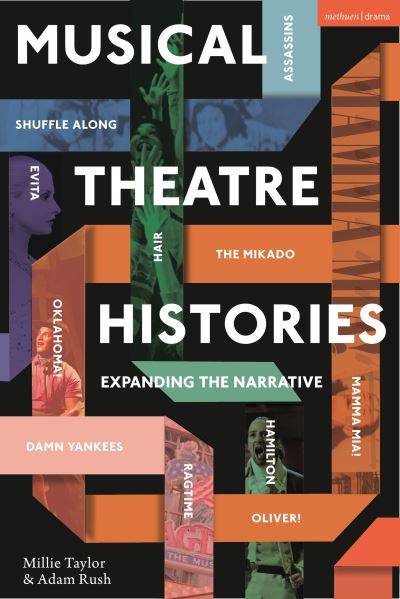 Taylor, Millie (Professor of Musical Theatre, University of Winchester, UK) · Musical Theatre Histories: Expanding the Narrative (Paperback Book) (2022)