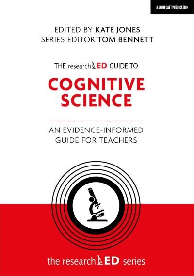 Cover for Kate Jones · The researchED Guide to Cognitive Science: An evidence-informed guide for teachers (Paperback Book) (2023)