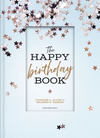 Cover for Charles L. Allen · The Happy Birthday Book (Hardcover Book) (2023)