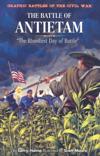 The Battle of Antietam: the Bloodiest Day of Battle (Graphic Battles of the Civil War) - Larry Hama - Bücher - Rosen Publishing Group - 9781404264755 - 2007