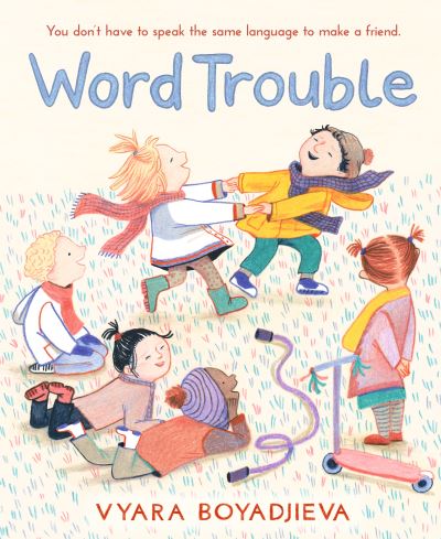 Cover for Vyara Boyadjieva · Word Trouble (Gebundenes Buch) (2023)