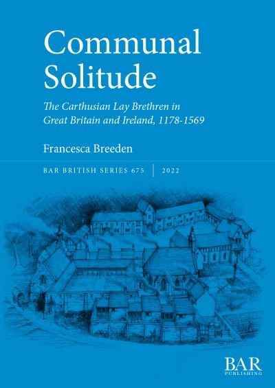Communal Solitude - Francesca Breeden - Böcker - British Archaeological Reports Limited - 9781407359755 - 31 augusti 2022
