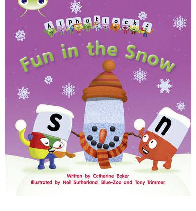 Cover for Catherine Baker · Bug Club Phonics - Phase 5 Unit 17: Alphablocks Fun in the Snow - Bug Club Phonics (Paperback Book) (2011)