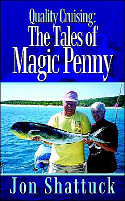 Cover for Jon Shattuck · Quality Cruising: the Tales of Magic Penny (Paperback Book) (2003)