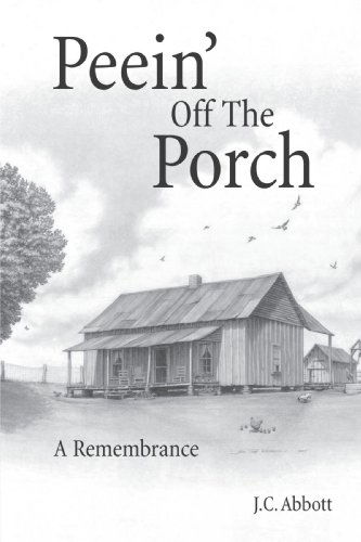 Cover for J.c. Abbott · Peein' off the Porch: a Remembrance (Paperback Book) (2006)