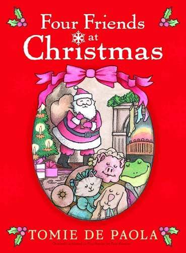 Cover for Tomie Depaola · Four Friends at Christmas (Hardcover Book) (2009)
