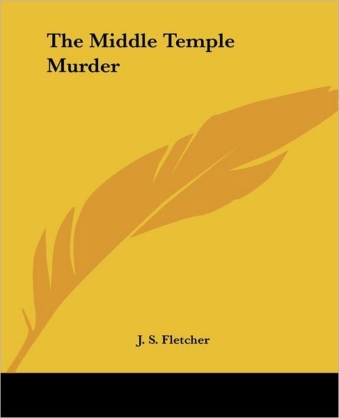 Cover for J. S. Fletcher · The Middle Temple Murder (Paperback Book) (2004)