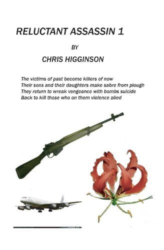 Reluctant Assassin - Chris Higginson - Bøger - BookSurge Publishing - 9781419619755 - 30. november 2005