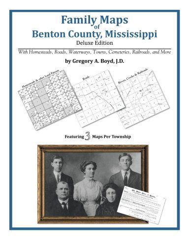 Cover for Gregory a Boyd J.d. · Family Maps of Benton County, Mississippi (Paperback Book) (2010)