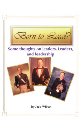Cover for John Wilson · Born to Lead ?: Some Thoughts on Leaders, Leaders, and Leadership (Paperback Bog) (2005)