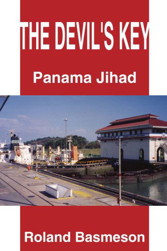 Cover for Roland Basmeson · The Devil's Key: Mission: Panama Jihad (Paperback Book) (2005)