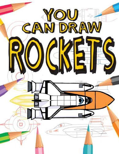 Cover for Mark Bergin · Rockets (You Can Draw (Gareth Stevens Papeback)) (Paperback Book) (2012)