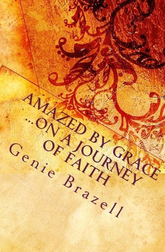Cover for Genie Brazell · Amazed by Grace: on a Journey of Faith (Pocketbok) (2009)