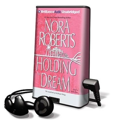 Cover for Nora Roberts · Holding the Dream (N/A) (2009)