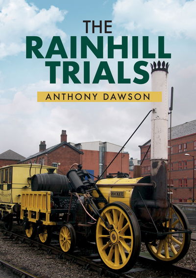 Cover for Anthony Dawson · The Rainhill Trials (Paperback Book) (2018)