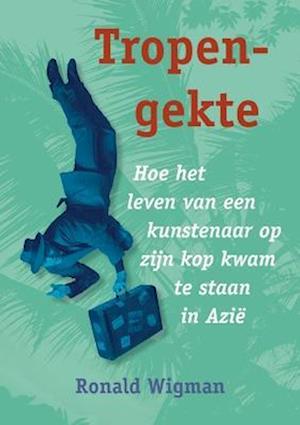Cover for Ronald Wigman · Tropengekte (Bog) (2010)