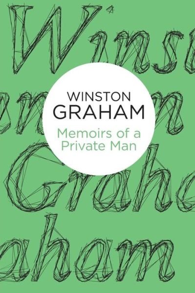 Cover for Winston Graham · Memoirs of a Private Man (N/A) [On Demand edition] (2013)