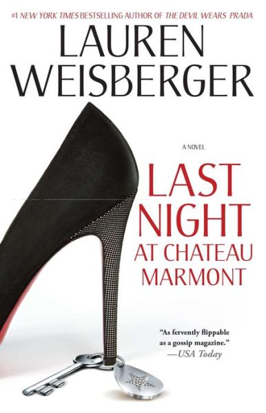 Cover for Lauren Weisberger · Last Night at Chateau Marmont: A Novel (Paperback Book) (2011)