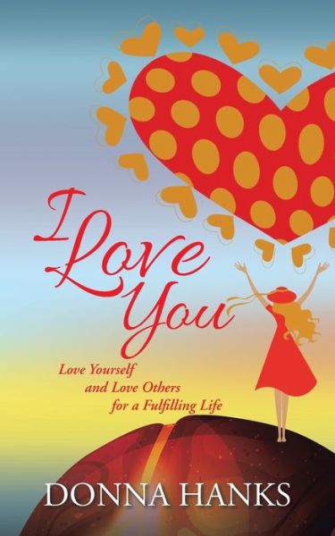 Cover for Donna Hanks · I Love You (Paperback Book) (2015)