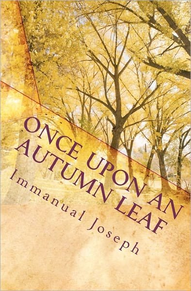 Cover for Immanual Joseph · Once Upon an Autumn Leaf (Pocketbok) (2010)