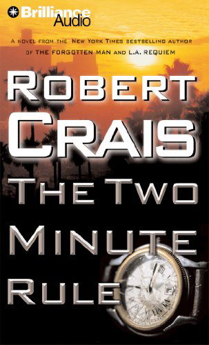 Cover for Robert Crais · The Two Minute Rule (Audiobook (CD)) [Abridged edition] (2011)