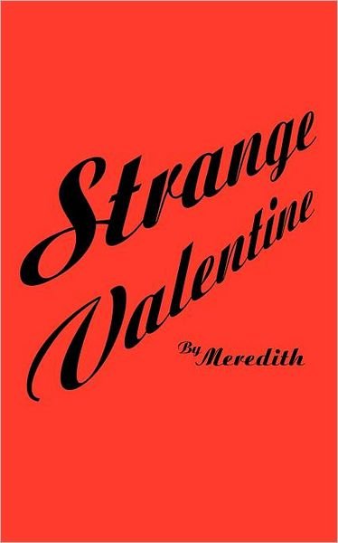 Cover for Meredith · Strange Valentine (Paperback Bog) (2012)