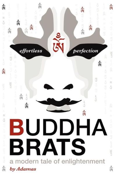 Cover for Adamas · Buddha Brats: a Modern Tale of Enlightenment (Paperback Book) (2012)